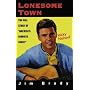 Lonesome Town: The Real Story of "America's Favorite Family"