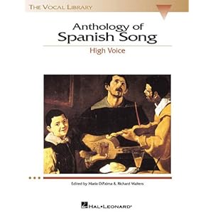 Anthology of Spanish Song - High Voice (The Vocal Library Series) (English and Spanish Edition)