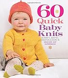 60 Quick Baby Knits: Blankets, Booties, Sweaters & More in Cascade 220 Superwash (60 Quick Knits Collection)