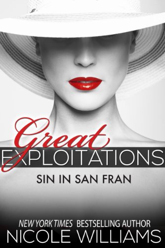 Great Exploitations: Sin in San Fran by Nicole Williams