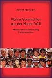 Produkt-Bild: Wahre Geschichten aus der Neuen Welt: Menschen aus dem Alltag Lateinamerikas