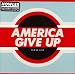America Give Up