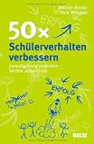 Produkt-Bild: 50x Sch&uuml;lerverhalten verbessern: Lernumgebung ver&auml;ndern - leichter unterrichten