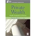 Private Wealth (Wealth Management in Practice) (Cfa Institute Investment Perspectives) (Hardcover)