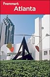 Frommers® Atlanta: Frommers Complete Series, Book 911 (Frommers Complete Guides)