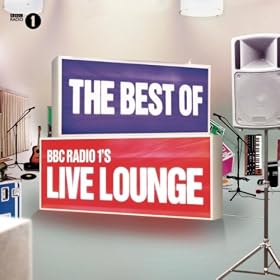 The Best Of BBC Radio 1's Live Lounge