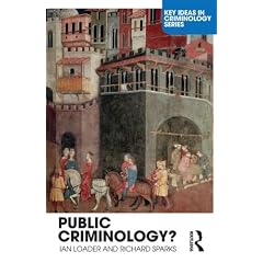 Public Criminology? (Key Ideas in Criminology)