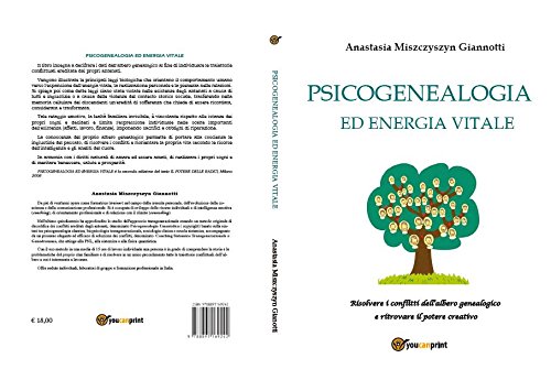 Psicogenealogia ed energia vitale (Italian Edition)