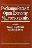 Exchange rates and open economy macroeconomics