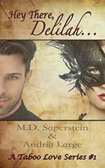 Hey There, Delilah... (a Taboo Love series)