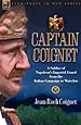 Captain Coignet - A Soldier of Napoleon's Imperial Guard from the Italian Campaign to Waterloo
