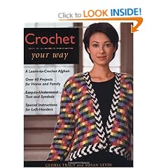 Crochet Your Way (Taunton Books & Videos for Enthusiasts)