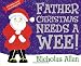Father Christmas Needs a Wee