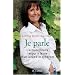 Je parle : L'extraordinaire retour � la vie d'un Locked-in Syndrom