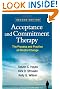 Acceptance and Commitment Therapy, Second Edition: The Process and Practice of Mindful Change