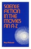 Science fiction in the movies : an A-Z