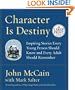 Character Is Destiny: Inspiring Stories Every Young Person Should Know and Every Adult Should Remember (Random House Large Print Nonfiction)