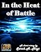 In the Heat of Battle