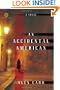 An Accidental American: A Novel (Mortalis)