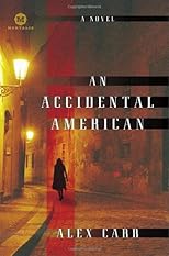 An Accidental American: A Novel (Mortalis)