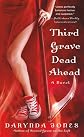 Third Grave Dead Ahead