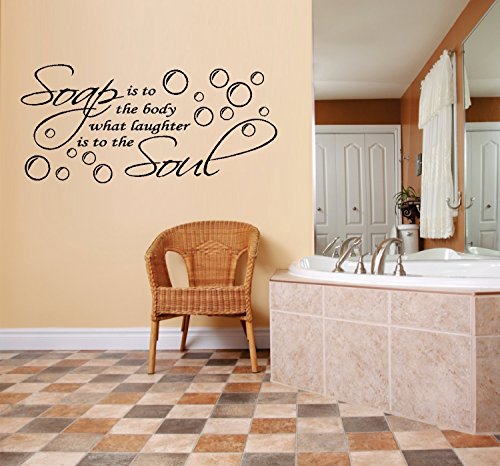 SOAP IS TO THE BODY WHAT LAUGHTER IS TO THE SOUL LRG ~ WALL DECAL, 18″ X 38″