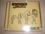 Civilized Animal - Evolution - Audio Cd