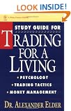 Trading for a Living: Psychology, Trading, Tactics, and Money Management Study Guide