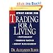 Trading for a Living, Study Guide: Psychology, Trading Tactics, Money Management (Getting Started in)