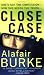 Used : Close Case (Samantha Kincaid Mysteries)