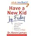 Have a New Kid by Friday: How to Change Your Child's Attitude, Behavior and Character in 5 Days