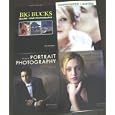 Photography Book 4-pack: Portrait Photographer's Handbook, The Best of Portrait Photography, Best of Photographic Lighting, Big Bucks Selling Your Photography