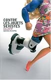 Contre les jouets sexistes