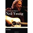 The Words and Music of Neil Young (The Praeger Singer-Songwriter Collection)