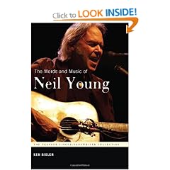 The Words and Music of Neil Young (Praeger Singer-songwriter Collection)