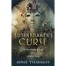 Tutankhamen's Curse: The developing history of an Egyptian king