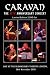 Caravan - The 35 Years Anniversary Concert (2 DVDs) [Limited Edition] von Caravan - alle Infos