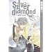Silver Diamond Volume 1: Silver Seed