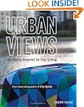 Urban Views: 12 Quilts Inspired by Ci...