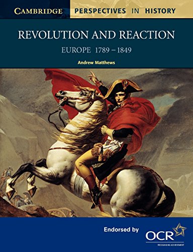 revolution and reaction europe 1789 1849 cambridge perspectives in history