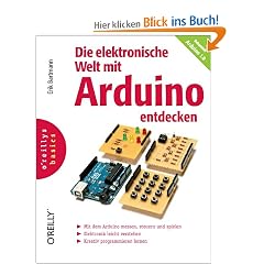 O'Reillys basics : Die elektronische Welt mit Arduino entdecken