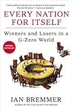 Image of Every Nation for Itself: Winners and Losers in a G-Zero World