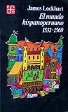 El mundo hispanoperuano 1532-1560
