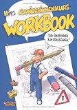 Produkt-Bild: Comiczeichenkurs Workbook: Das &Uuml;bungsbuch zum Reinzeichnen!