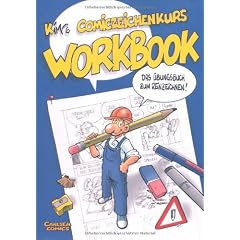 Comiczeichenkurs Workbook: Das �bungsbuch zum Reinzeichnen!