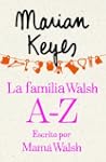 La familia Walsh A-Z, escrito por Mam...