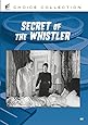 The Secret Of The Whistler