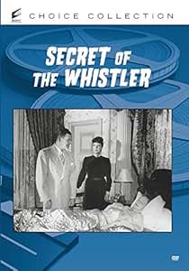 The Secret Of The Whistler
