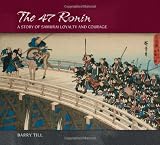 Buy : The 47 Ronin: A Story of Samurai Loyalty and Courage