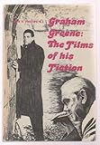 Graham Greene, the films of his fiction